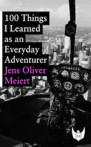 The cover of “100 Things I Learned as an Everyday Adventurer.”